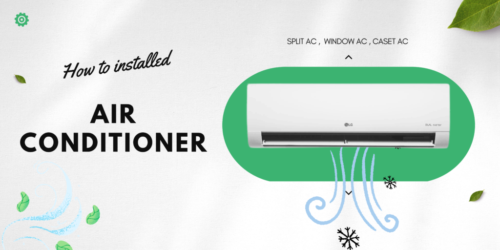 How to Install Air conditioner